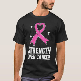 Camiseta Strength Over Cancer