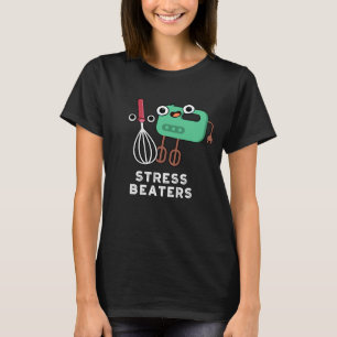Camiseta Stress Beaterra Engraçado Baking Whisk Pun Dark BG