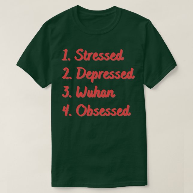 Camiseta Stress Deprimido Wuhan Obcecado (Frente do Design)