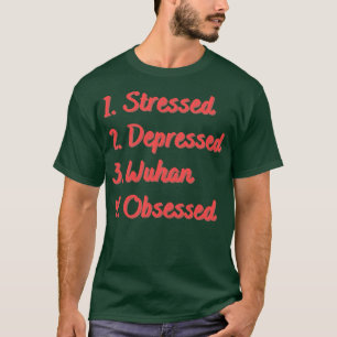 Camiseta Stress Deprimido Wuhan Obcecado