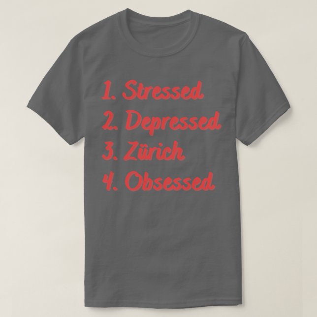 Camiseta Stress Deprimido Zrich Obcecado (Frente do Design)
