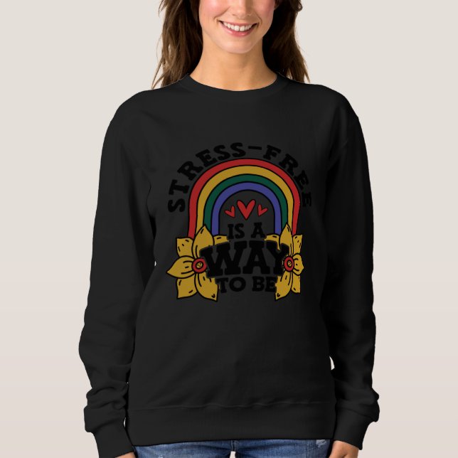 Camiseta Stress Free Is A Way To Be Stress Awareness Rainbo (Frente)