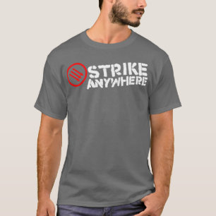 Camiseta Strike Anywhere