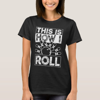 Camiseta Strike Fun Bowling Party Alley Ball Rolling Pins T