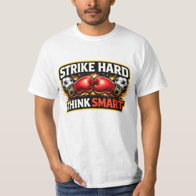 Camiseta Strike Hard Think Smart Motivational Martial Arts  (Frente)