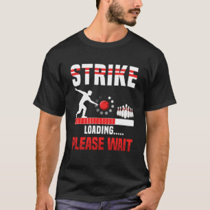 Camiseta Strike Loading Por Favor, Aguarde O Jogador De Bol