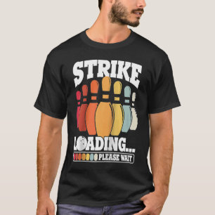 Camiseta Strike Loading Por Favor, Aguarde O Pino De Bola d
