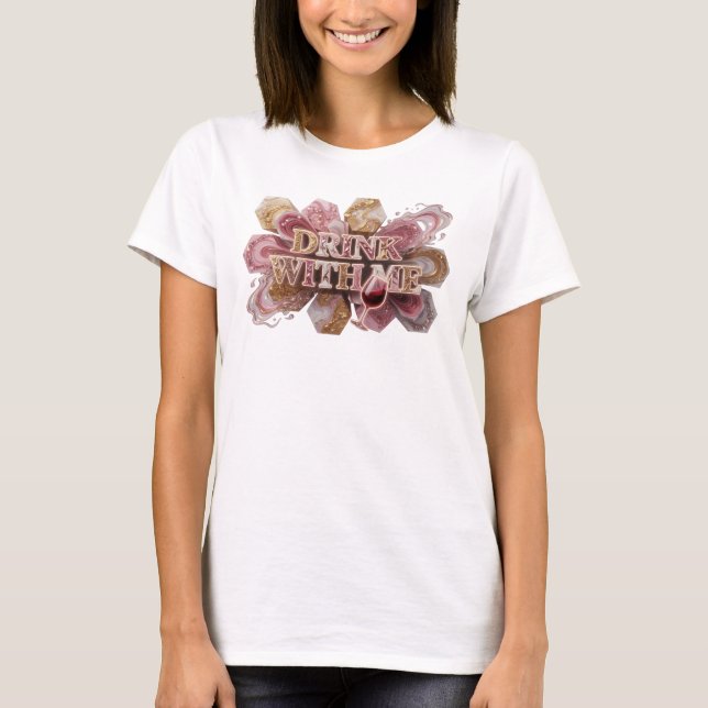 Camiseta Striking Pink DRINK WITH ME Statement (Frente)