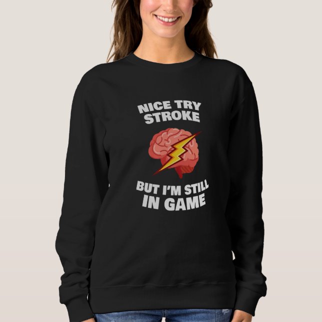 Camiseta Stroke Survivor Stroke Awareness Rehab - nice try  (Frente)