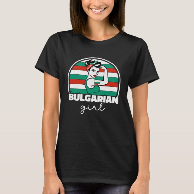 Camiseta Strong Bulgarian Girl Women Bulgaria Flag Pride Bu (Frente)