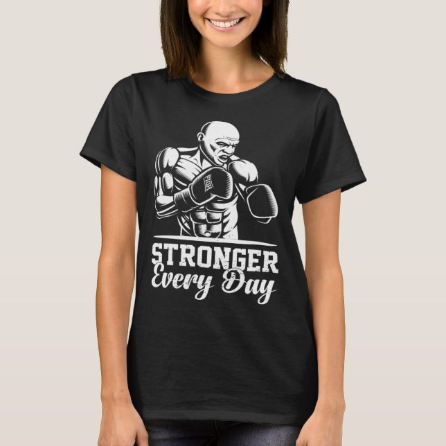 Camiseta Stronger Every Day Exercise Fitness Workout Weight (Frente)