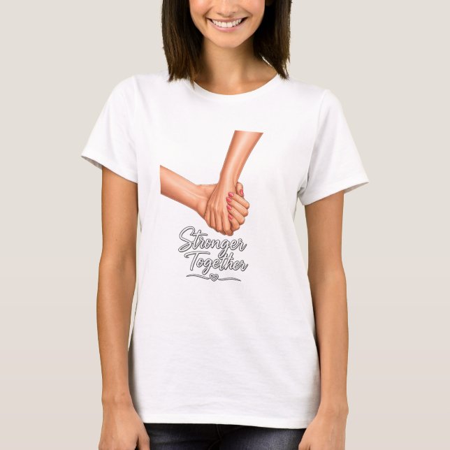 Camiseta Stronger Together de mãos dadas (Frente)