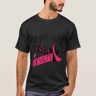 Camiseta Strut Sista Strut Breast Cancer