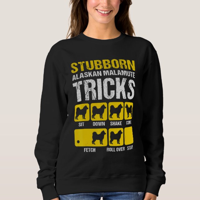 Camiseta Stubborn Alaskan Malamute Tricks Malamute (Frente)