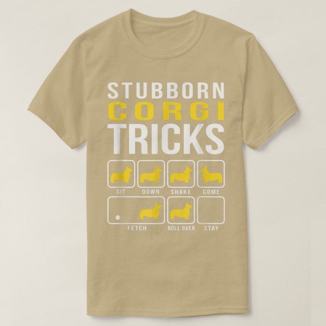 Camiseta Stubborn Corgi Tricks Engraçado (Frente do Design)