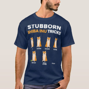 Camiseta Stubborn Shiba Inu tricks Pet Training Proprietári