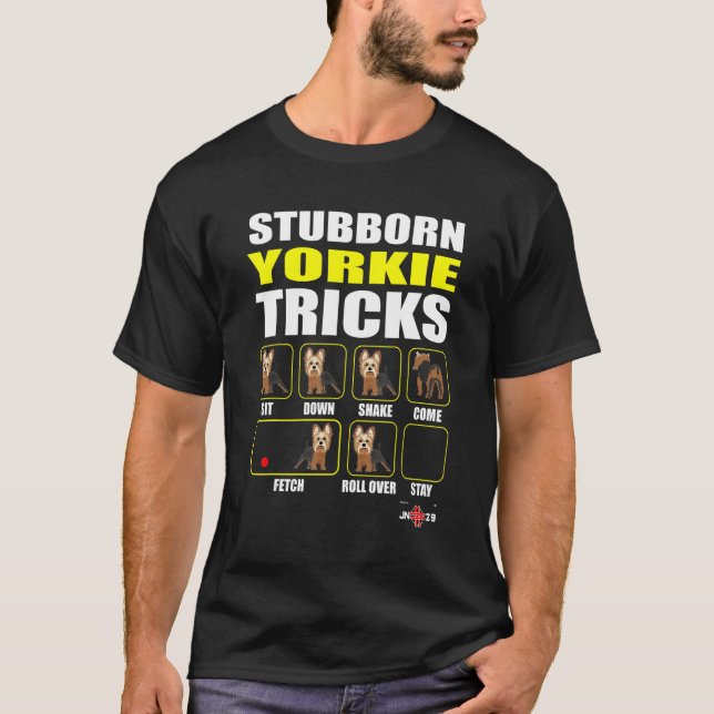 Camiseta Stubborn Yorkie Tricks Yorkie (Frente)