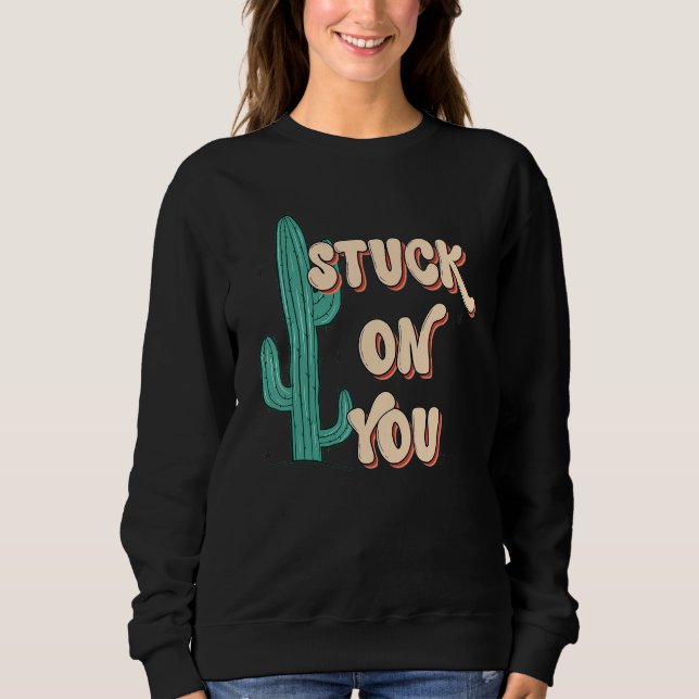 Camiseta Stuck On To You Cactus Lover Valentine's Day (Frente)