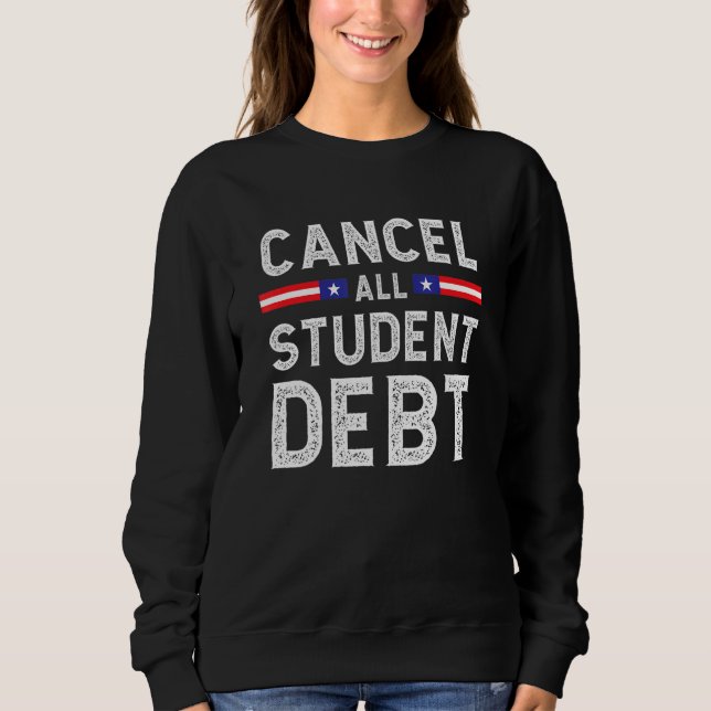 Camiseta Student Loan Forgiveness Recipient  Cancel Student (Frente)