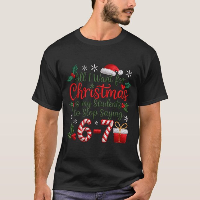 Camiseta Students Saying 6-7 67 Six Seven Funny Teachers Ch (Frente)
