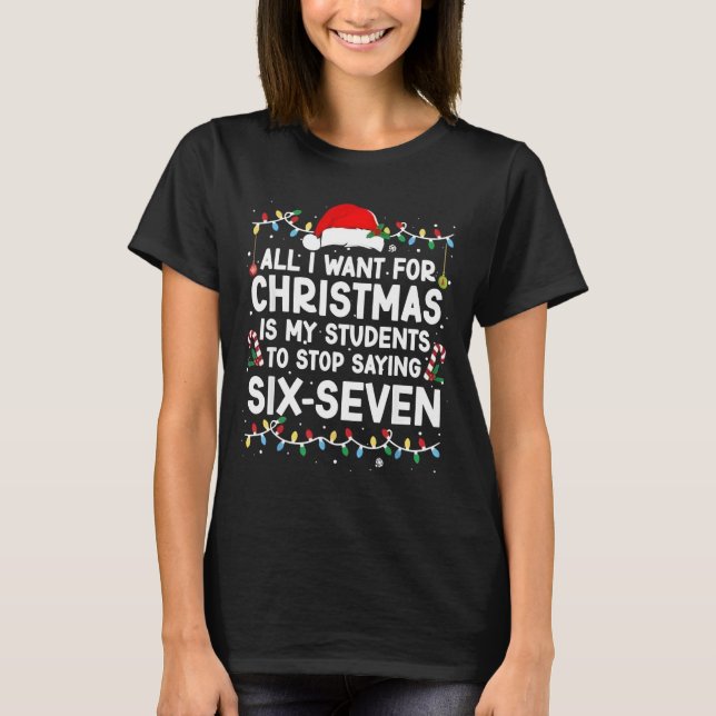 Camiseta Students Saying 6-7 67 Six Seven Meme Teacher Chri (Frente)