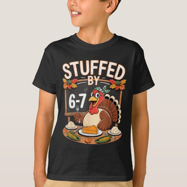 Camiseta Stuffed By 67 Funny Teacher 67 Thanksgiving Turkey (Frente)