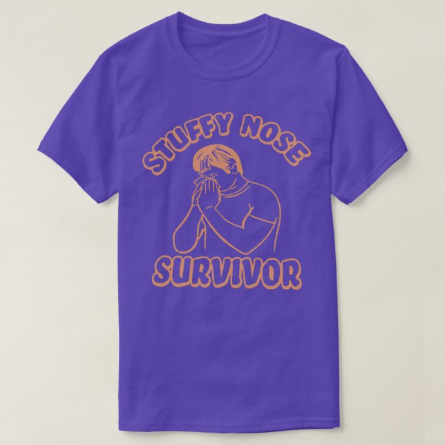 Camiseta Stuffy Nose Sobrevivente Funny 2 (Frente do Design)