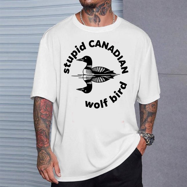 Camiseta "Stupid Canadian Wolf Bird" Funny Loon Graphic Tee (Criador carregado)