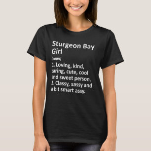 Camiseta Sturgeon Bay Girl Wi Wisconsin Funny City Home Roo