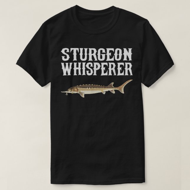 Camiseta Sturgeon Whisperer Engraçado (Frente do Design)
