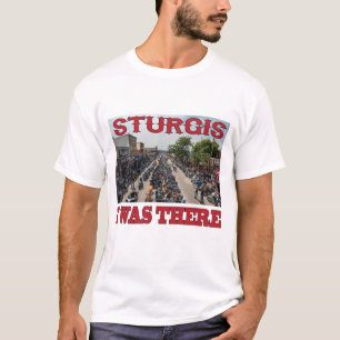 Camiseta Sturgis "Eu estava lá"