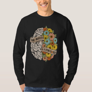 Camiseta Sua Ansiedade é uma Mentira Flor de Saúde Cerebral