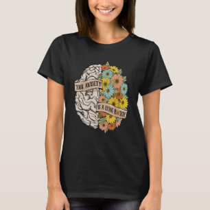 Camiseta Sua Ansiedade é uma Mentira Flores Saúde Cérebro