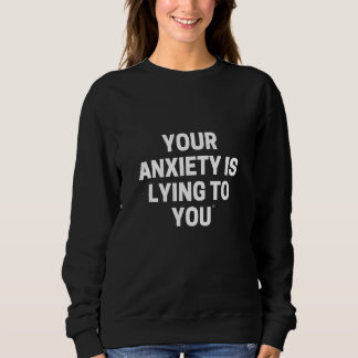 CAMISETA SUA ANSIEDADE ESTÁ MENTINDO PARA VOCÊ