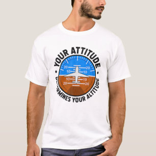 Camiseta Sua atitude determina o seu voo piloto de altitude