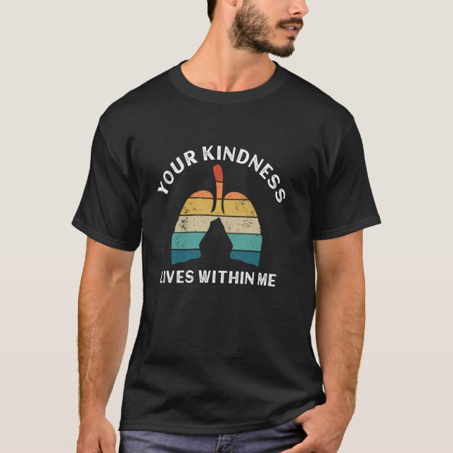 Camiseta Sua Bondade Vive Dentro de Mim - Transplante de Pu (Frente)