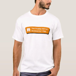Camiseta Sua Capacidade De Leitura Aumentou