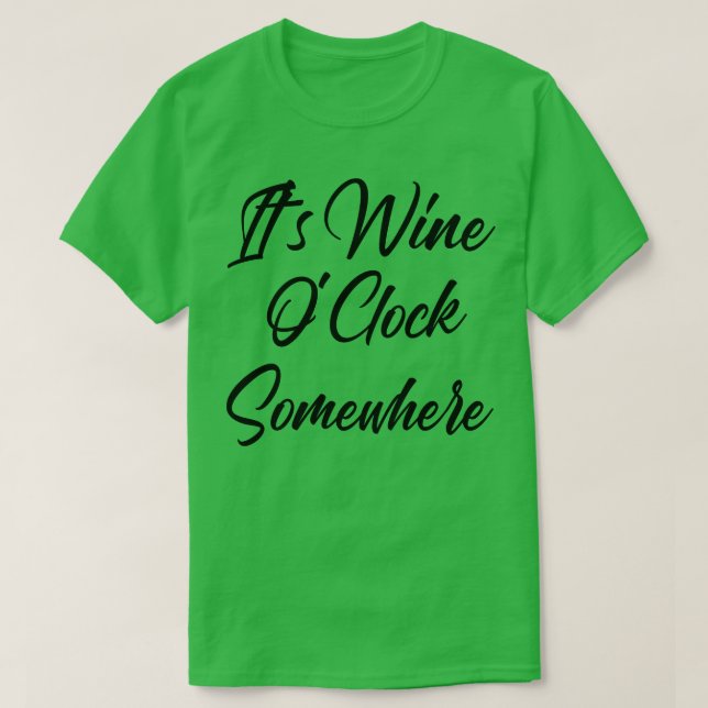 Camiseta Sua Coca-Cola de Vinho Engraçada Em Algum Lugar (Frente do Design)