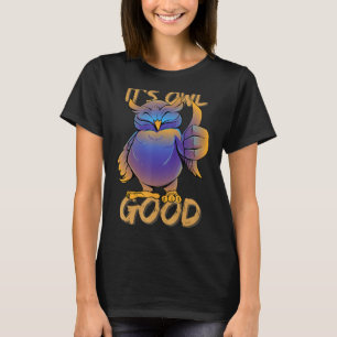 Camiseta Sua Coruja é boa - Pássaro Engraçado, Polegada par