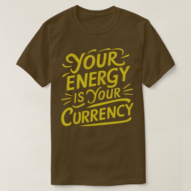 Camiseta sua energia é sua moeda 2 (Frente do Design)
