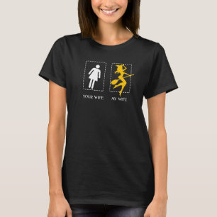 Camiseta Sua Esposa, Minha Esposa, Bruxa, Feiticeira...