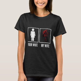 Camiseta Sua Esposa Minha Esposa Motociclista Ciclista Cicl