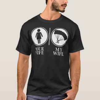 Camiseta Sua Esposa, Minha Esposa, Skydiving Engraçada
