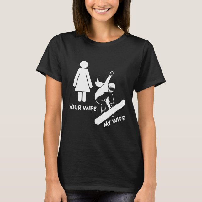Camiseta Sua Esposa, Minha Esposa, Snowboarder - Gif (Frente)