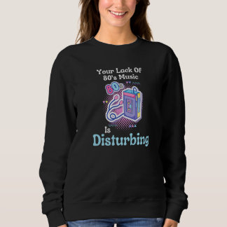 Camiseta Sua Falta De Música Dos Anos 80 É Perturbadora Pre