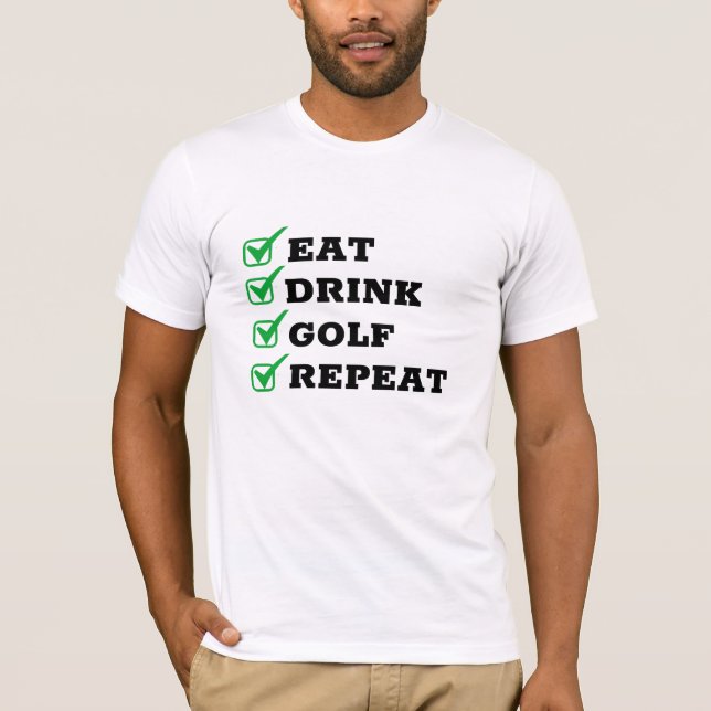 Camiseta Sua festa de golfe, Golfe, Divertido, Repetindo (Frente)