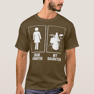 Camiseta Sua Filha, Minha Filha Drummer T Shirt Rock N