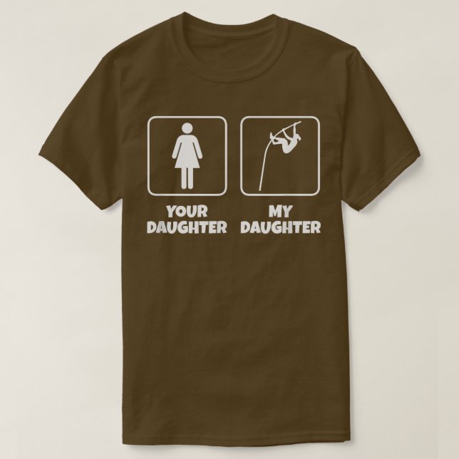 Camiseta Sua Filha Minha Filha Engraçado Cofre 4 (Frente do Design)