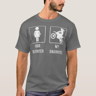 Camiseta Sua Filha Minha Filha Mãe ou Pai Tee Gift
