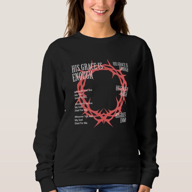 Camiseta Sua Graça É O Suficiente - Jesus Cristo Do Cristia (Frente)